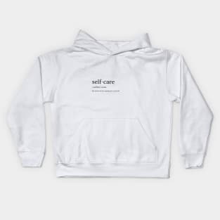 Self-care Definition Kids Hoodie